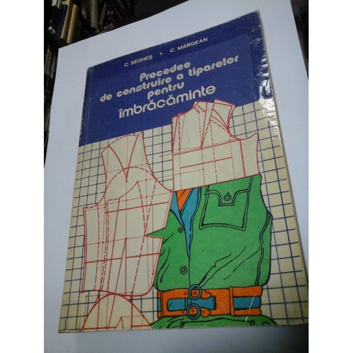 PROCEDEE DE CONSTRUIRE A TIPARELOR PENTRU IMBRACAMINTE -.SEGHES /MARGEAN